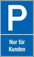 Parkplatzschild mit Text „Nur für Kunden&quot;
